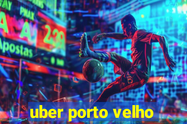 uber porto velho